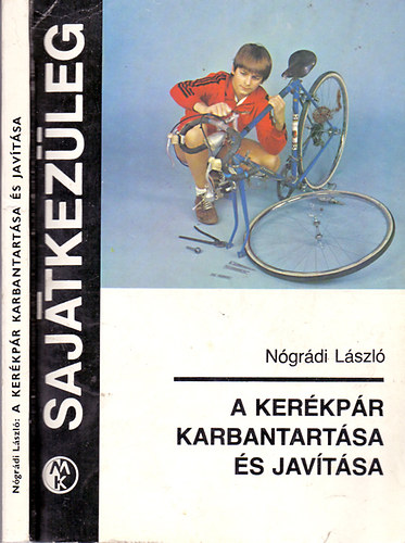 N�gr�di L�szl� - A ker�kp�r karbantart�sa �s jav�t�sa (Saj�tkez�leg)