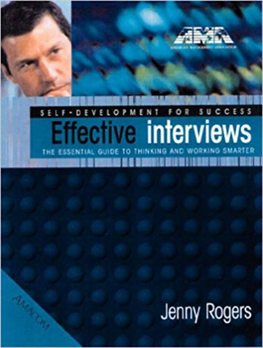 Jenny Rogers - Effective Interviews (Self-development for success) �nfejleszt�s a siker�rt angol nyelven