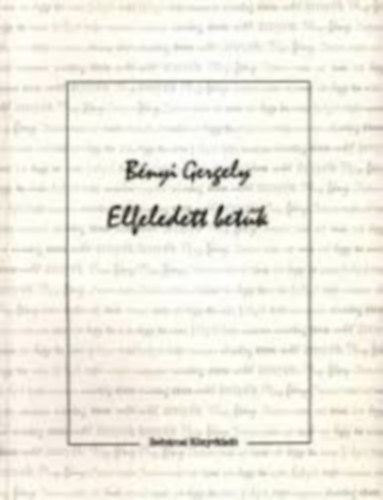 Bényi Gergely - Elfeledett betűk