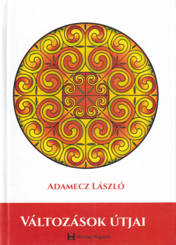 Adamecz L�szl� - V�ltoz�sok �tjai