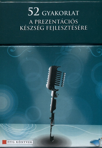 52 gyakorlat a prezentációs készség fejlesztésére