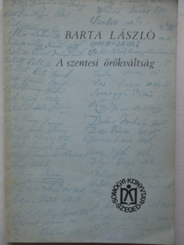 Barta László - A szentesi örökváltság