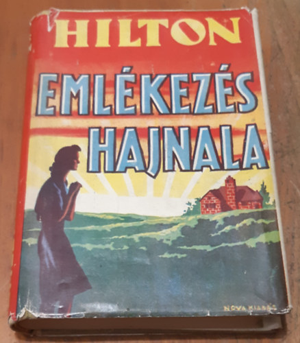 James Hilton - Emlkezs hajnala