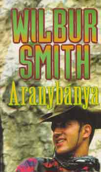 Wilbur Smith - Aranyb�nya