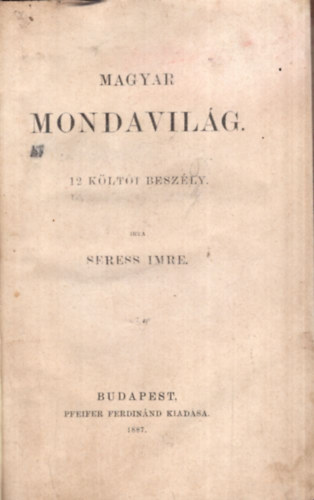 Seress Imre - Magyar mondavilág - 12 költői beszély