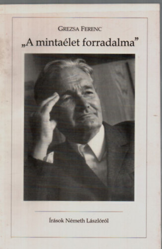 Grezsa Ferenc - ""A mintalet forradalma''
