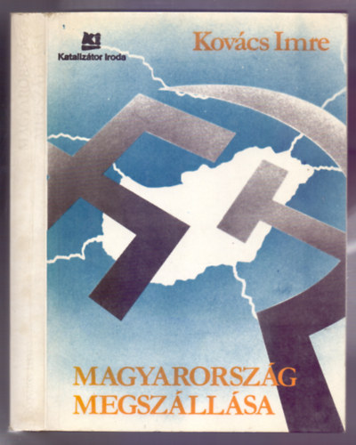Kovcs Imre - Magyarorszg megszllsa