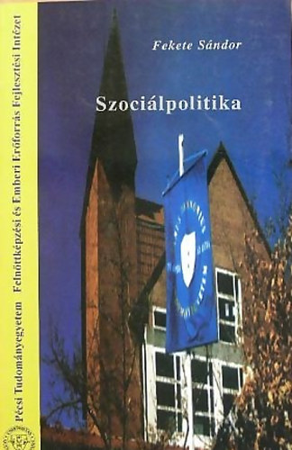 Fekete Sndor - Szocilpolitika