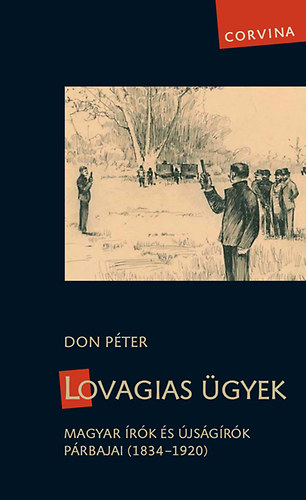 Don Pter - Lovagias gyek - Magyar rk s jsgrk prbajai (1834-1920)