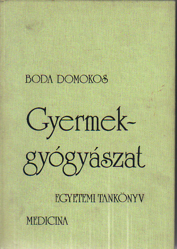 Boda Domokos - Gyermekgy�gy�szat