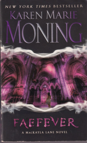 Karen Marie Moning - Faefever (Fever #3)