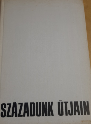 R�nay Gy�rgy - Sz�zadunk �tjain