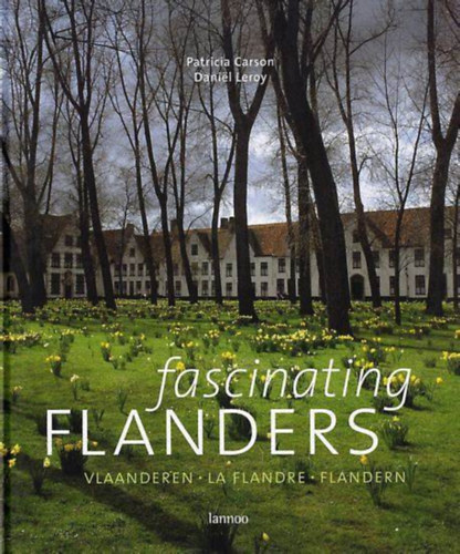 Patricia Carson - Fascinating Flanders (Vlaanderne, La Flandre, Flandern )