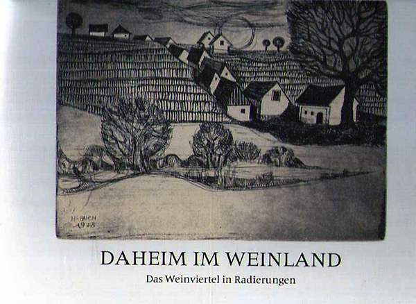 Hermann Bauch; Anton Dietmaier - Daheim im Weinland