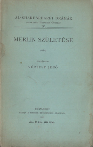 Vrtesy Jen  (ford.) - Merlin szletse (l-shakespearei drmk)