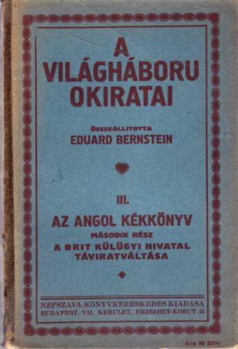 Eduard Bernstein - A vilghboru okiratai - Az angol kkknyv msodik rsz - A brit klgyi hivatal tviratvltsa
