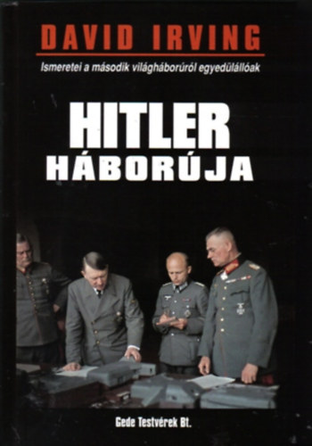David Irving - Hitler h�bor�ja
