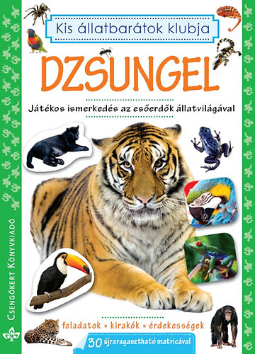 Dzsungel - Játékos ismerkedés az esőerdők állatvilágával