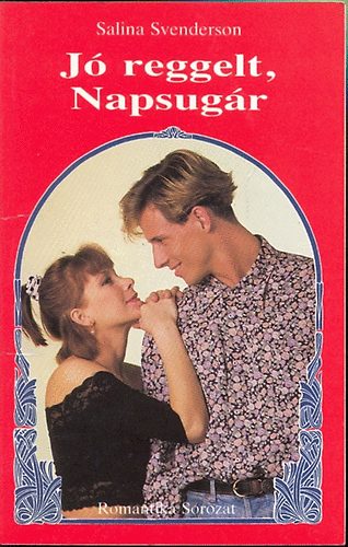 Salina Svenderson - J reggelt, Napsugr