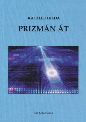 Katzler Hilda - Prizm�n �t