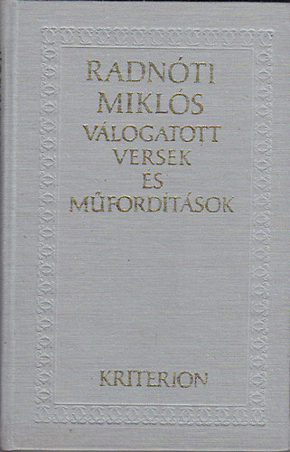 Radnóti Miklós - Válogatott versek és műfordítások