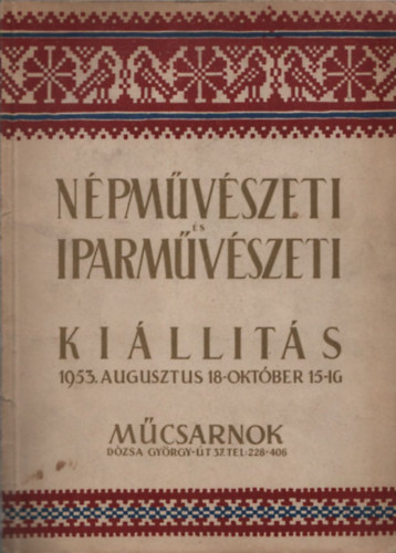 Npmvszeti s iparmvszeti killts - Mcsarnok (1953. augusztus 18 - oktber 15-ig)