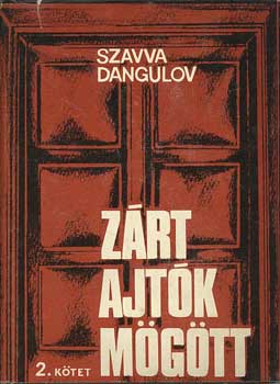 Szavva Dangulov - Z�rt ajt�k m�g�tt 2. k�tet