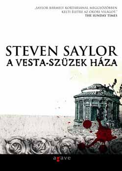 Steven Saylor - A Vesta-szzek hza