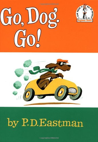 P.D. Eastman - Go, Dog. Go!