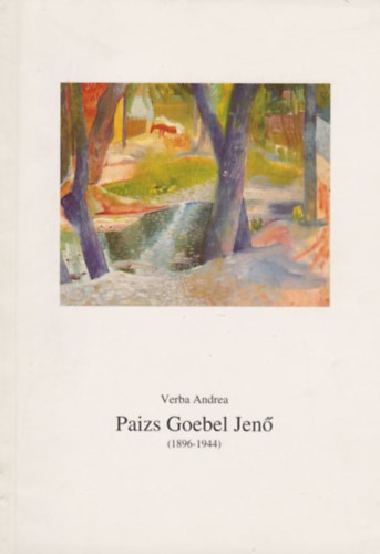 Verba Andrea  (szerk.) - Paizs Goebel Jen (1896-1944)