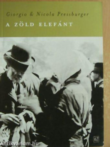 Giorgio & Nicola Pressburger - A z�ld elef�nt