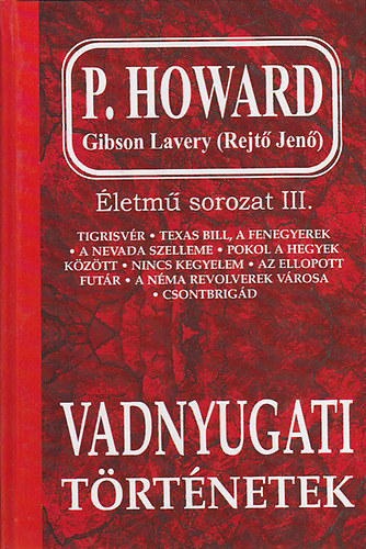 P. Howard - Vadnyugati trtnetek (letm sorozat III.)