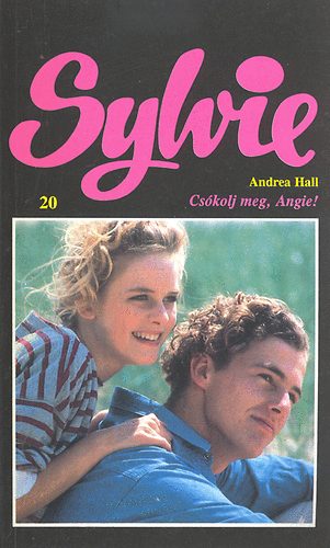 Andrea Hall - Cs�kolj meg, Angie! (Sylvie)