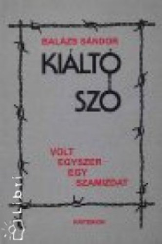 Bal�zs S�ndor - Ki�lt� sz�