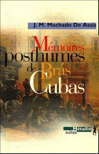 J. M. Machado De Assis - Posthumous Memoirs of Brás Cubas