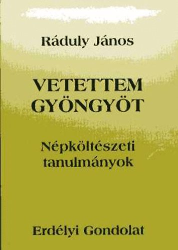 R�duly J�nos - Vetettem gy�ngy�t - N�pk�lt�szeti tanulm�nyok