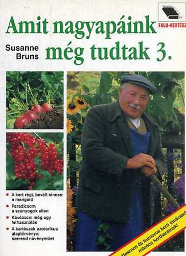 Susanne Bruns - Amit nagyap�ink m�g tudtak III.