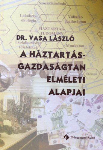 Dr. Vasa Lszl - A hztarts-gazdasgtan elmleti alapjai