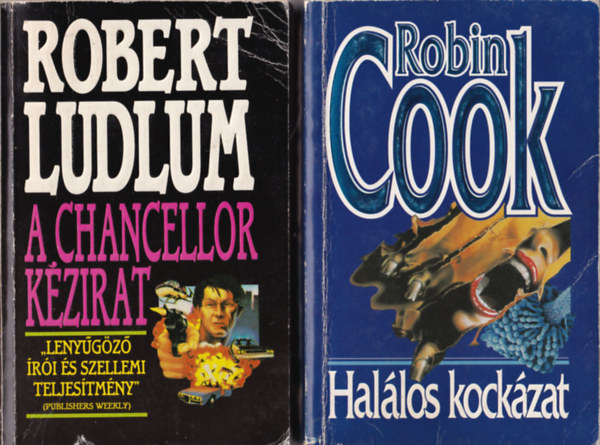 Robin Cook Robert Ludlum - 2 db Krimi: Hallos kockzat, A Chancellor kzirat.