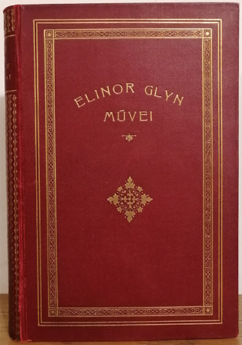 Elinor Glyn - Vak a szerelem