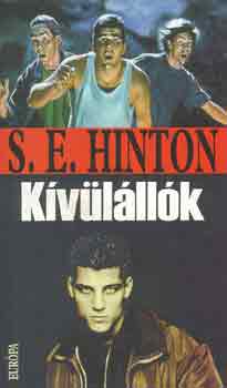 S.E. Hinton - K�v�l�ll�k