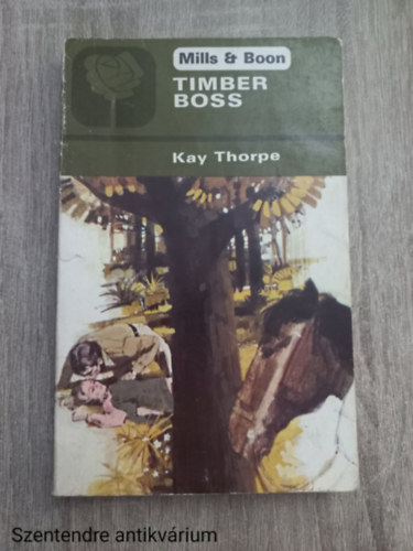 Kay Thorpe - Timber boss
