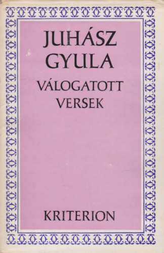 Juh�sz Gyula - Juh�sz Gyula - V�logatott versek