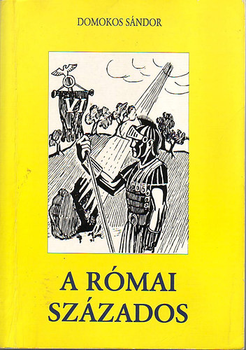 Domokos S�ndor - A r�mai sz�zados - Reg�ny J�zus kor�b�l