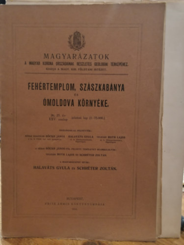 Halavts Gyula - Schrter Zoltn  (magyarzatot rtk) - Fehrtemplom, Szszkabnya s moldova krnyke : 26, 27. v XXV. oszlop jelzs lap (1:75 000)
