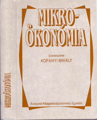 Berde �va Daubner Katalin Farkas P�ter - Mikro�kon�mia      - FOGYASZT�I MAGATART�S �S KERESLET   ( jav�tott kiad�s)