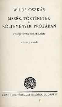 Wilde Oszkár - Mesék, történetek és költemények prózában