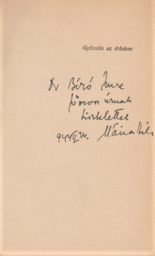 M�ria B�la - Gy�zz�n az �rtelem (Dedik�lt)