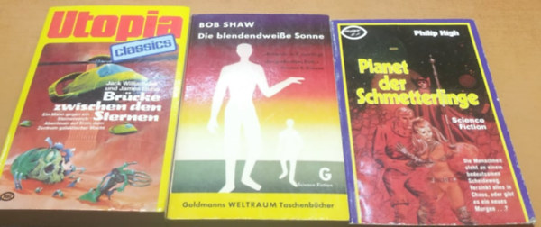 Bob Shaw, Jack Williamson, James Edwin Gunn Philip High - Brcke zwischen den Sternen + Die blendeneweisse Sonne + Planet der Schmetterlinge (3 ktet)