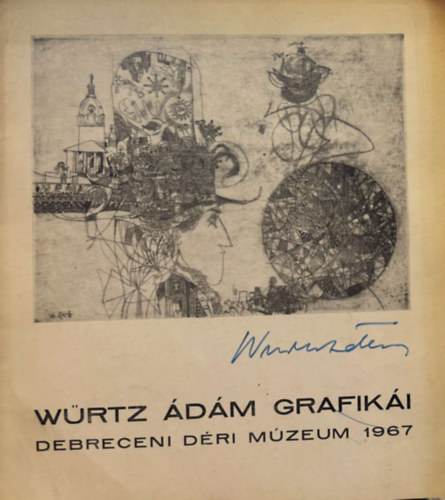 Dr Bres Andrs - Wrtz dm grafiki Debreceni Dri Mzeum - Debrecen  1967 jlius 9- 30-ig